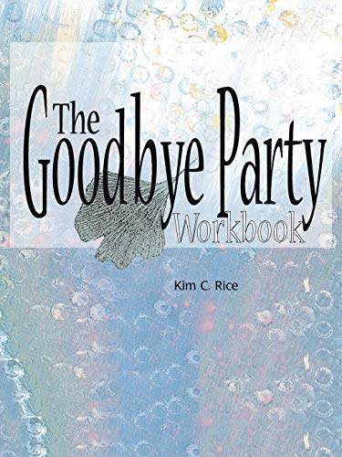 Stock image for The Goodbye Party Workbook for sale by Lakeside Books