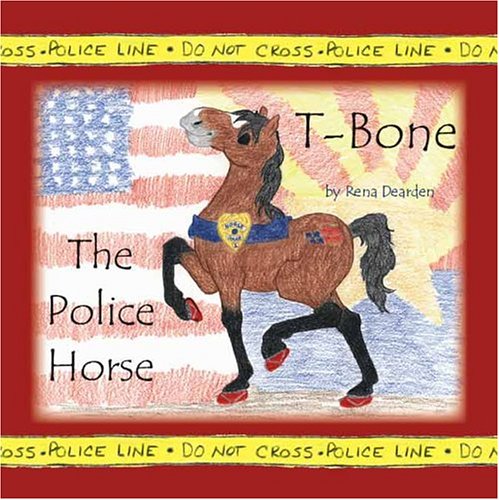 9781412039949: T-bone The Police Horse