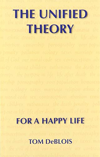 9781412041324: The Unified Theory For a Happier Life