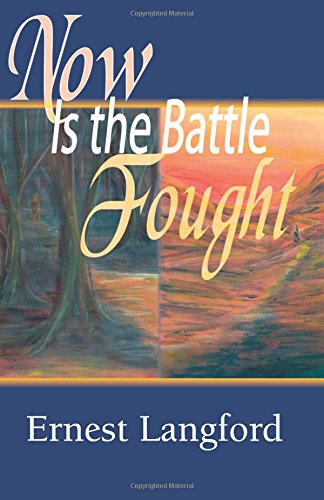 Stock image for Now Is the Battle Fought: Two Novellas for sale by Revaluation Books