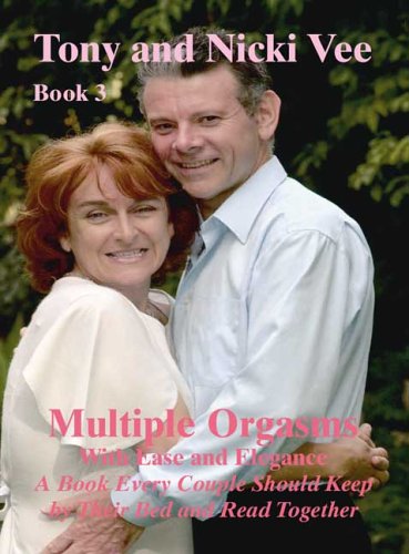 Stock image for Multiple Orgasms with Ease and Elegance: Book 3 for sale by WorldofBooks