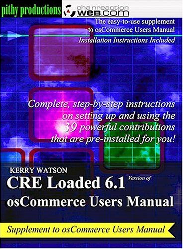 Beispielbild fr CRE Loaded 6.1 osCommerce Users Manual zum Verkauf von Better World Books