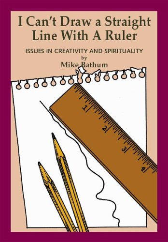 Stock image for I Can't Draw a Straight Line with a Ruler for sale by Revaluation Books