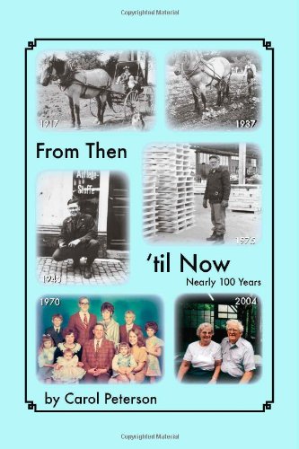 Stock image for From Then 'til Now, Nearly 100 Years [AUTOGRAPHED] for sale by Outta Shelves