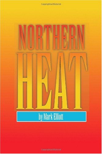 9781412049085: Northern Heat