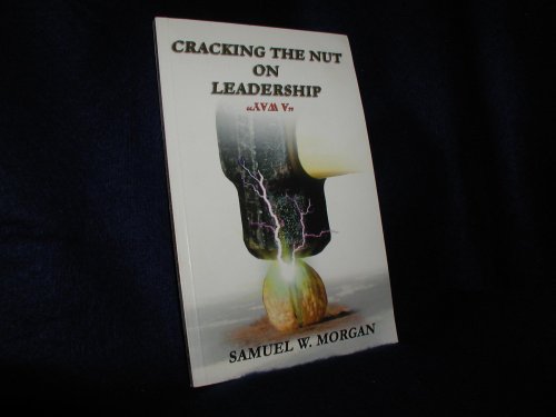 Beispielbild fr Cracking the Nut on Leadership "A Way" zum Verkauf von Front Cover Books