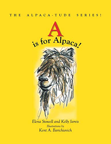 Imagen de archivo de A Is for Alpaca! the Alpaca-Tude Series a la venta por Chiron Media