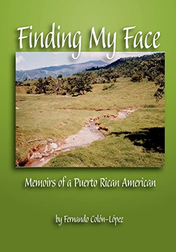 Stock image for Finding My Face: The Memoir of a Puerto Rican American for sale by Books for Life