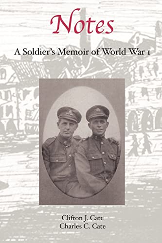 Stock image for Notes: A Soldier's Memoir of World War 1 for sale by ThriftBooks-Atlanta