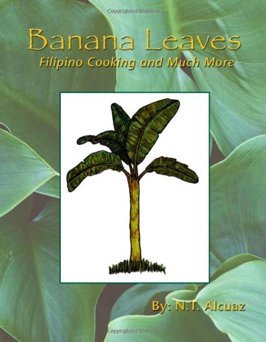 9781412053785: Banana Leaves: Filipino Cooking and Much More