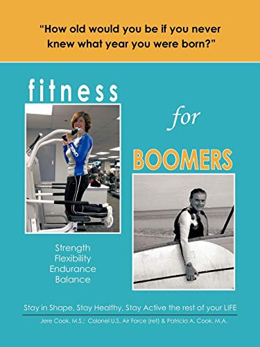 Beispielbild fr Fitness for Boomers: Strength Flexibility Endurance Balance zum Verkauf von SecondSale