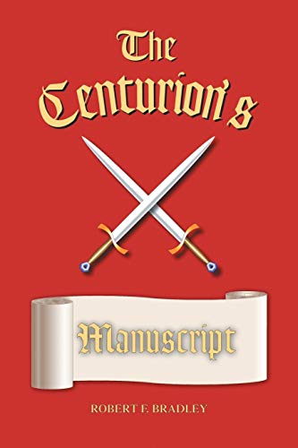 Stock image for The Centurion's Manuscript for sale by Chiron Media