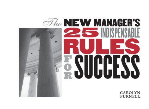9781412057882: The New Manager's 25 Indispensable Rules For Success