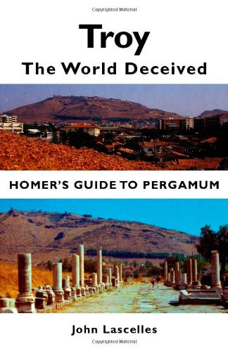 9781412058292: Troy - The World Deceived Homer's Guide To Pergamum