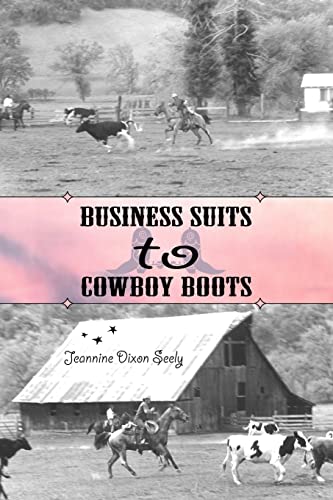 Imagen de archivo de Business Suits to Cowboy Boots a la venta por Chiron Media