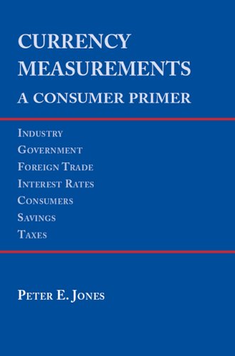 Currency Measurements: A Consumers Primer (9781412061285) by Jones, Peter