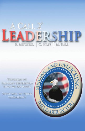 Imagen de archivo de A Call 2' Leadership: Finding and Unlocking the Leader in You a la venta por Revaluation Books