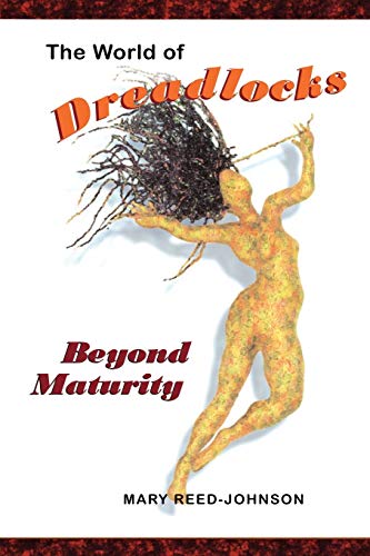 Stock image for The World of Dreadlocks: Beyond Maturity (Hair Is . . . ) for sale by HPB-Red