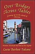Imagen de archivo de Over Bridges Across Tables a la venta por Better World Books: West