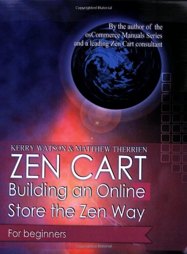9781412066457: Zen Cart: Building an Online Store the Zen Way [Paperback] by Kerry Watson; M...