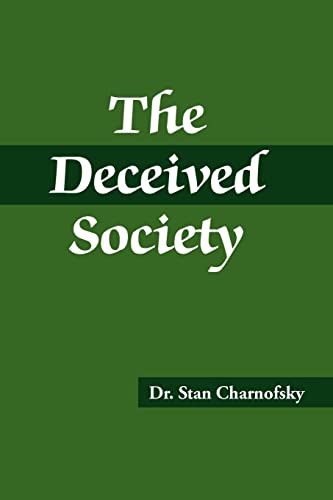 Beispielbild fr The Deceived Society zum Verkauf von ThriftBooks-Atlanta