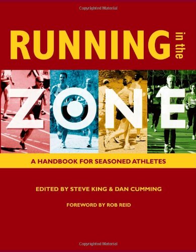 Imagen de archivo de Running in the Zone: A Handbook for Seasoned Athletes a la venta por Russell Books