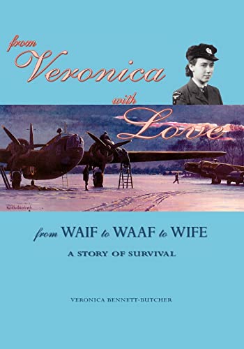 Imagen de archivo de From Veronica With Love From Waif to WAAF to Wife A Story of Survival a la venta por PBShop.store US
