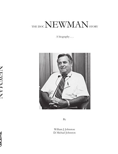 The Doc Newman Story: A Biography... (9781412069243) by Johnston, William