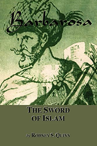 Beispielbild fr Barbarosa : The Sword of Islam zum Verkauf von Better World Books