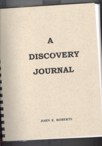 A Discovery Journal: George Vancouver's First Survey Season - 1792 (9781412070973) by Roberts, John E.