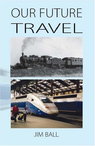 9781412073189: Our Future Travel