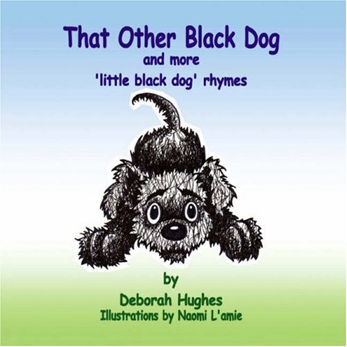 Imagen de archivo de That Other Black Dog and More 'Little Black Dog' Rhymes a la venta por Revaluation Books