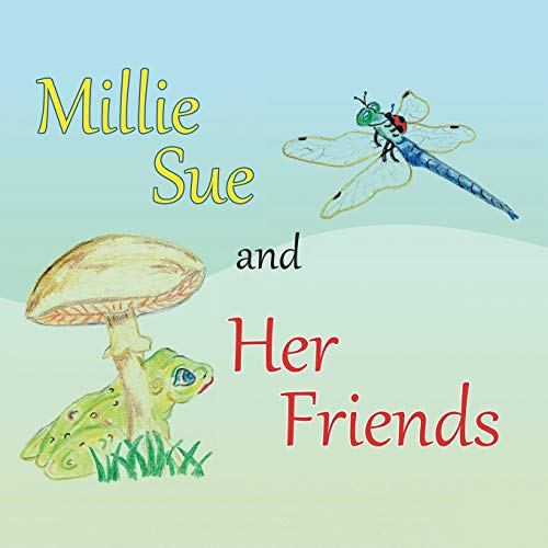 Beispielbild fr Millie Sue and Her Friends zum Verkauf von Chiron Media