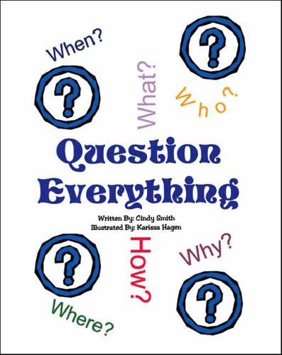 Question Everything (9781412076883) by Cynthia Smith