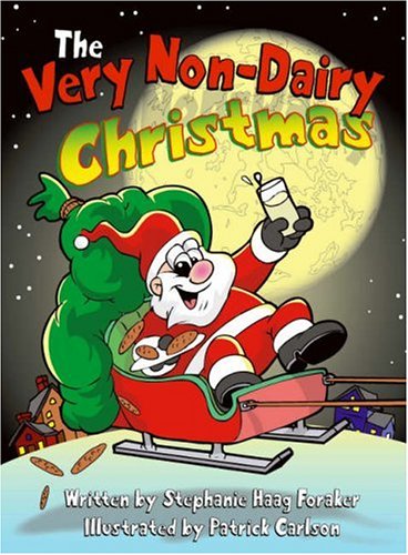 The Very Non-Dairy Christmas (9781412077514) by Stephanie Haag Foraker