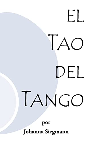 Stock image for El Tao del Tango for sale by Chiron Media