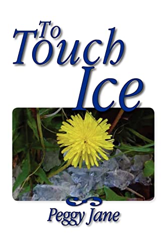 Stock image for To Touch Ice for sale by Chiron Media