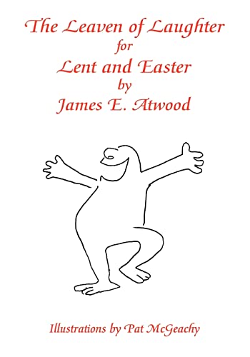 Beispielbild fr The Leaven of Laughter for Lent and Easter zum Verkauf von Wonder Book