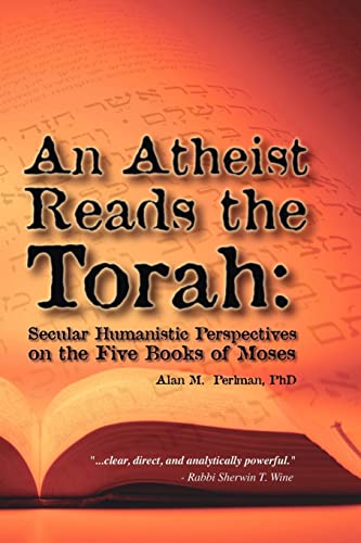 9781412083010: An Atheist Reads the Torah: Secular Humanistic Perspectives on the Five Books of Moses