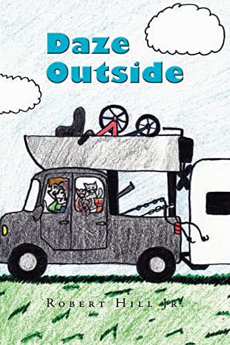 Stock image for Daze Outside: The Misadventures and Musings of an Outdoorsman Extraordinaire for sale by Chiron Media
