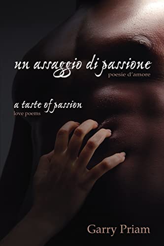 9781412084116: Un Assaggio Di Passione: Poesie D'Amore (A Taste Of Passion: Love Poems)
