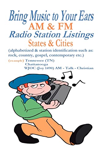 Stock image for Bring Music to Your Ears: Am & FM Radio Station Listings, States & Cities for sale by Half Price Books Inc.