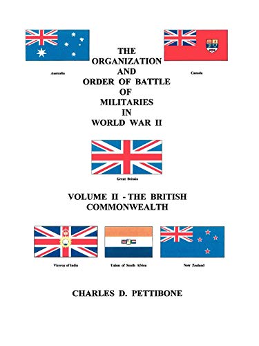 Imagen de archivo de The Organization and Order of Battle of Militaies in World War II Volume II The British Commonwealth a la venta por WORLD WAR BOOKS