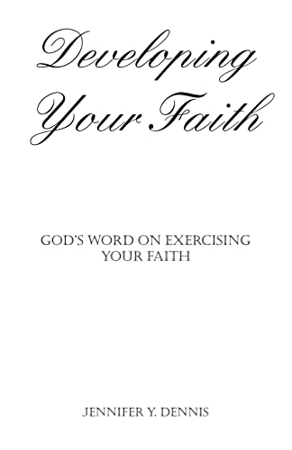 Beispielbild fr Developing Your Faith: God's Word on Exercising Your Faith zum Verkauf von Chiron Media