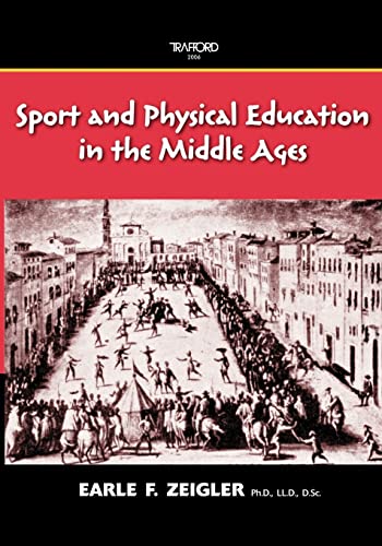 Beispielbild fr Sport and Physical Education in the Middle Ages zum Verkauf von Buchpark