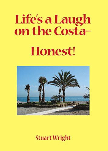 Beispielbild fr Life's a Laugh on the Costa - Honest! zum Verkauf von WorldofBooks