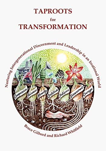 Beispielbild fr Taproots for Transformation: Nurturing Intergenerational Discernment and Leadership in an Irrational World zum Verkauf von HPB-Red