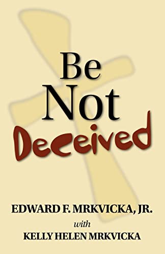 Stock image for Be Not Deceived for sale by Chiron Media