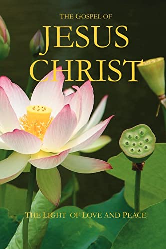 Stock image for The Gospel of Jesus Christ: The Light of Love and Peace for sale by Chiron Media