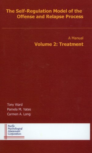 Beispielbild fr The Self-Regulation Model of the Offense and Relapse Process, Volume 2: Treatment by Tony Ward (2006-08-02) zum Verkauf von Better World Books